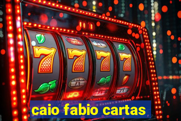 caio fabio cartas